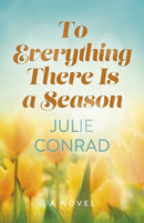 To Everything There Is a Season : A Novel-9781803418193