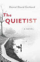 The Quietist – A Novel