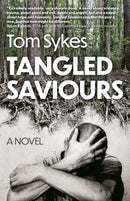 Tangled Saviours : A Novel-9781803418940