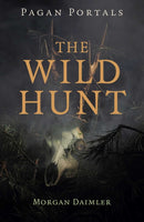 Pagan Portals - The Wild Hunt-9781803418957