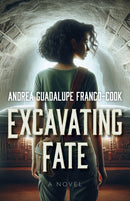 Excavating Fate : A Novel-9781803418964