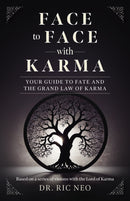 Face to Face with Karma : Your Guide to Fate and the Grand Law of Karma-9781803419008