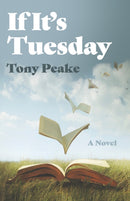 If It`s Tuesday – A Novel