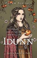 Pagan Portals - Idunn : Keeper of the Apples of Immortality-9781803419244