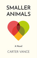Smaller Animals : A Novel-9781803419275