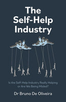 Self–Help Industry, The – Is the Self–Help Industry Really Helping or Are We Being Misled?