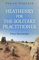 Pagan Portals – Heathenry for the Solitary Practitioner