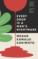 Every Drop Is a Man''s Nightmare