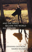 And the Walls Became the World All Around-9781803511566