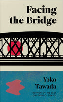 Facing the Bridge-9781803511887