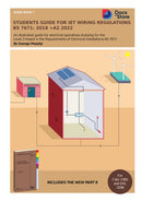 Students Guide for IET Wiring Regulations BS 7671:2018 +A2 2022 : Illustrated guide for electrical operatives studying level 3 award in the requirements of electrical installations BS 7671-9781803522234
