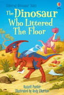The Dinosaur who Littered the Floor-9781803702704