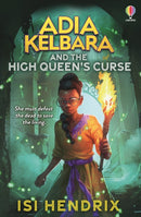 Adia Kelbara and the High Queen's Curse-9781803706566