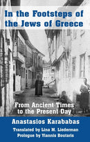 In the Footsteps of the Jews of Greece : From Ancient Times to the Present Day-9781803710433