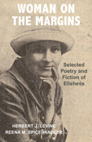Woman on the Margin : Selected Poetry and Fiction of Elisheva-9781803710877