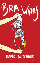Bra Wars : The Struggle Against Decency-9781803741451