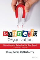 Magnetic Organization : Attracting and Retaining the Best Talent-9781803746371