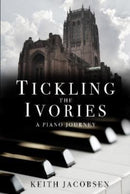 Tickling the Ivories : A Piano Journey-9781803780474