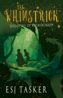 The Whimstrick: Discovery of Whimsburrow-9781803782379