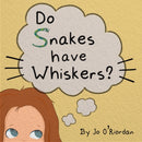 Do Snakes have Whiskers?-9781803782775
