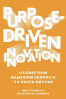 Purpose-Driven Innovation : Lessons from Managing Change in the United Nations-9781803821443