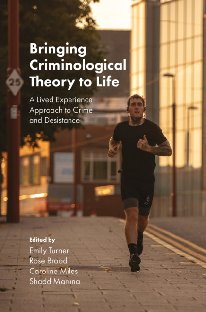 Bringing Criminological Theory to Life