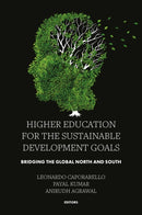 Higher Education for the Sustainable Development Goals : Bridging the Global North and South-9781803825267