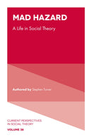 Mad Hazard : A Life in Social Theory-9781803826707