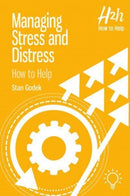 Managing Stress and Distress : How to Help-9781803880914