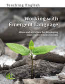 Working with Emergent Language : Ideas and activities for developing your reactive skills in class-9781803881287