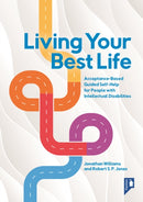Living Your Best Life : Acceptance-Based Guided Self-Help for People with Intellectual Disabilities-9781803881959