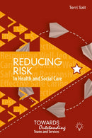 Reducing Risk in Health and Social Care : Towards Outstanding Teams and Services-9781803883076