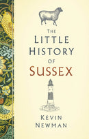 The Little History of Sussex-9781803990545