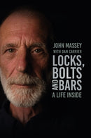 Locks, Bolts and Bars : A Life Inside-9781803991030