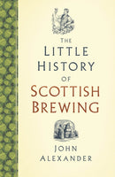 The Little History of Scottish Brewing-9781803991085