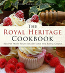 The Royal Heritage Cookbook : Recipes From High Society and the Royal Court-9781803992365