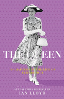 The Queen : 70 Chapters in the Life of Elizabeth II-9781803992815