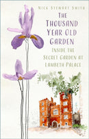 The Thousand Year Old Garden : Inside the Secret Garden at Lambeth Palace-9781803993041