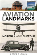 Aviation Landmarks - Norfolk and Suffolk-9781803993119