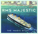 RMS Majestic : The 'Magic Stick'-9781803993379