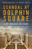 Scandal at Dolphin Square : A Notorious History-9781803993607