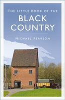The Little Book of the Black Country-9781803994116