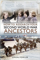 How to Research your Second World War Ancestors-9781803994499