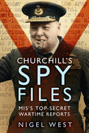 Churchill''s Spy Files