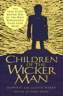 Children of The Wicker Man : The True Story Behind One of the Most Remarkable Films Ever Made-9781803995106