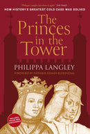 The Princes in the Tower : Solving History's Greatest Cold Case-9781803995410
