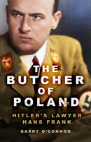 The Butcher of Poland : Hitler's Lawyer Hans Frank-9781803995908