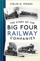 The Story of the Big Four Railway Companies-9781803996134
