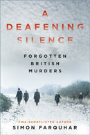 A Deafening Silence : Forgotten British Murders-9781803996424