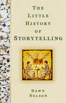 The Little History of Storytelling-9781803996745